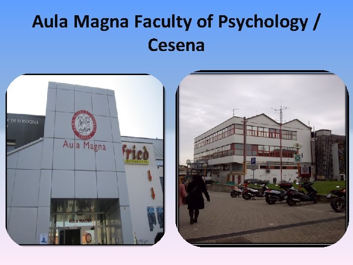 Aula Magna Faculty of Psychology / Cesena 