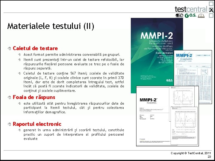Materialele testului (II) 8 Caietul de testare 8 8 Foaia de răspuns 8 8 Materialele testului (II) 8 Caietul de testare 8 8 Foaia de răspuns 8 8