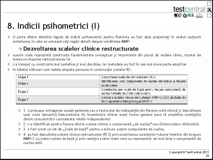 8. Indicii psihometrici (I) 8 O parte dintre detaliile legate de indicii psihometrici pentru 8. Indicii psihometrici (I) 8 O parte dintre detaliile legate de indicii psihometrici pentru