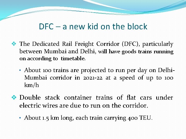 DFC – a new kid on the block v The Dedicated Rail Freight Corridor