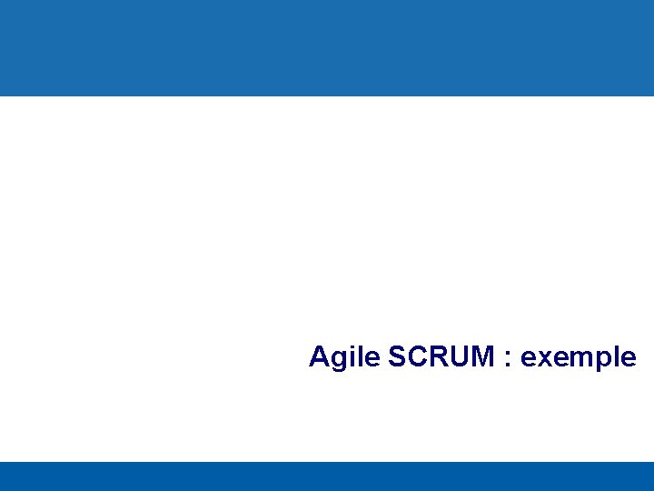 Agile SCRUM : exemple 