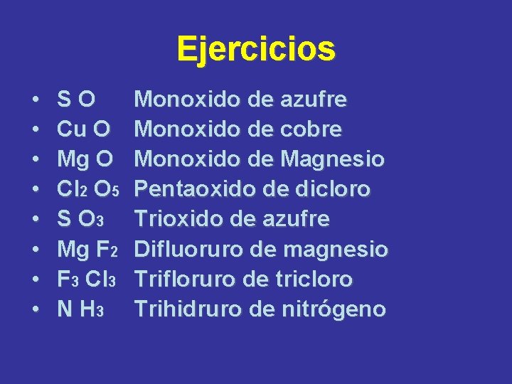 Ejercicios • • SO Cu O Mg O Cl 2 O 5 S O Ejercicios • • SO Cu O Mg O Cl 2 O 5 S O
