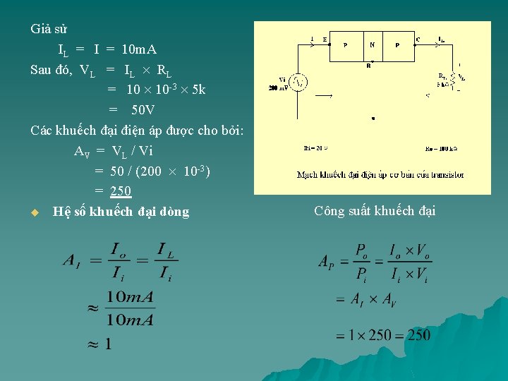 Giả sử IL = I = 10 m. A Sau đó, VL = IL