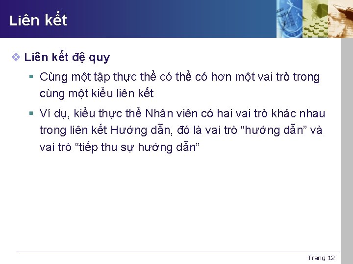 Liên kết v Liên kết đệ quy § Cùng một tập thực thể có