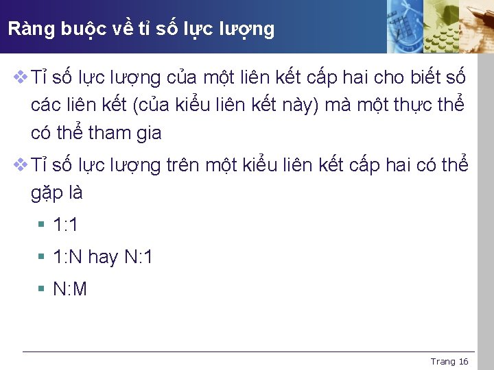 Ràng buộc về tỉ số lực lượng v Tỉ số lực lượng của một