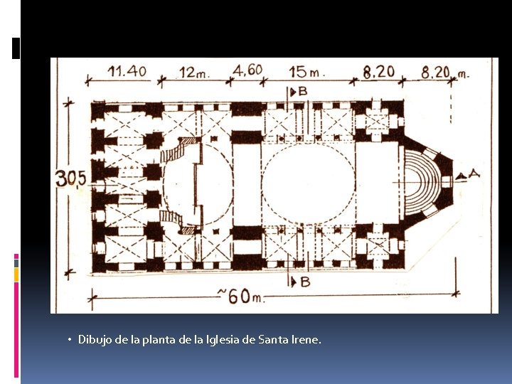  • Dibujo de la planta de la Iglesia de Santa Irene. 