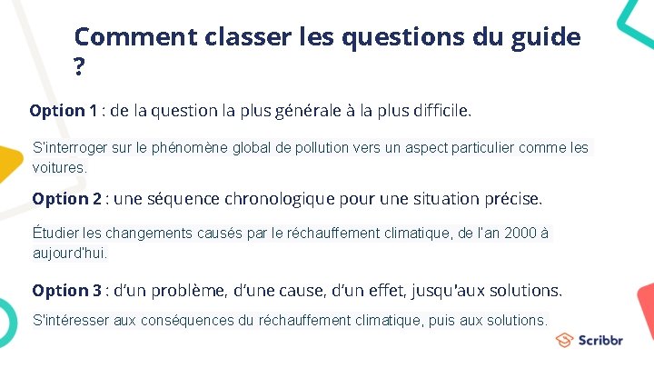 Comment classer les questions du guide ? Option 1 : de la question la