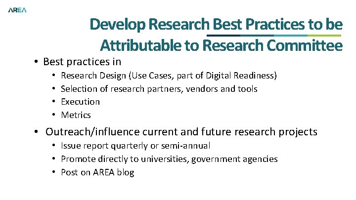 Develop Research Best Practices to be Attributable to Research Committee • Best practices in