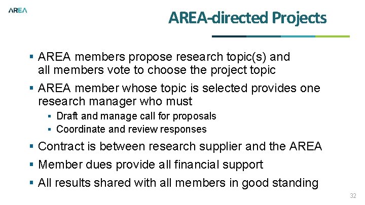 AREA-directed Projects § AREA members propose research topic(s) and all members vote to choose