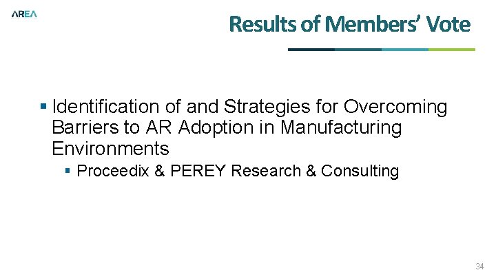 Results of Members’ Vote § Identification of and Strategies for Overcoming Barriers to AR