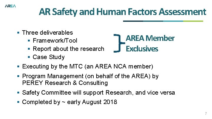 AR Safety and Human Factors Assessment § Three deliverables § Framework/Tool § Report about