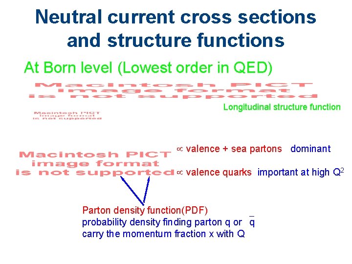 Neutral current cross sections and structure functions At Born level (Lowest order in QED)