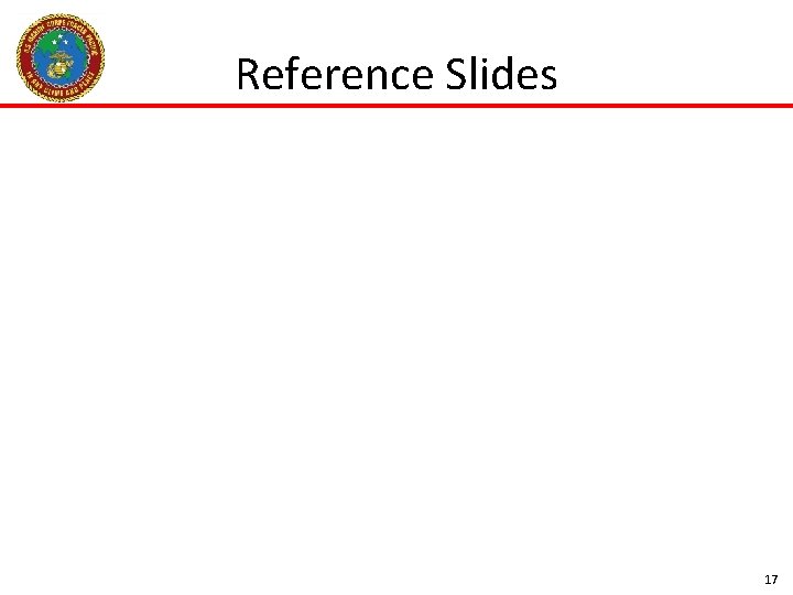 Reference Slides 17 Reference Slides 17