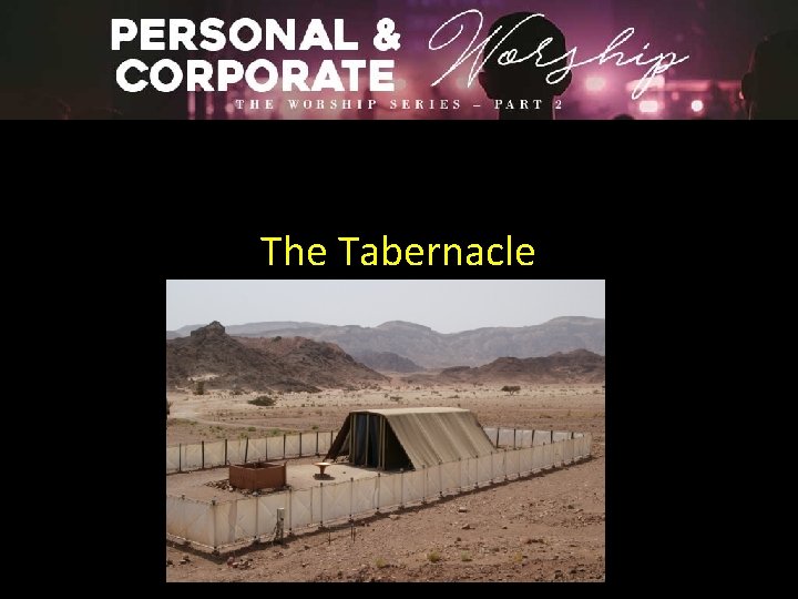 The Tabernacle 