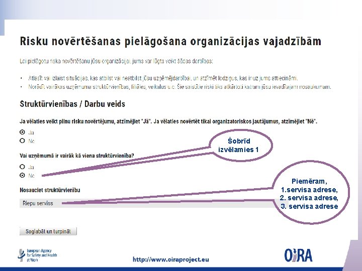 Šobrīd izvēlamies 1 Piemēram, 1. servisa adrese, 2. servisa adrese, 3. servisa adrese 