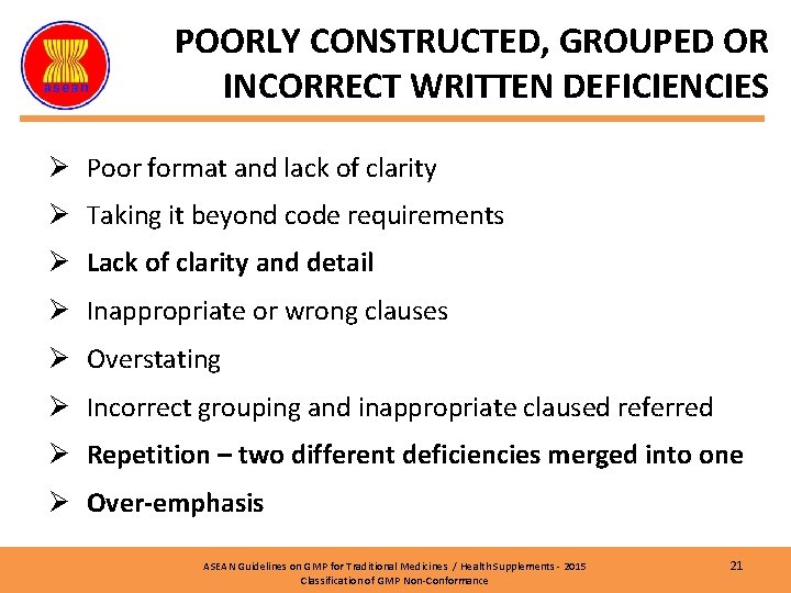 POORLY CONSTRUCTED, GROUPED OR INCORRECT WRITTEN DEFICIENCIES Ø Poor format and lack of clarity