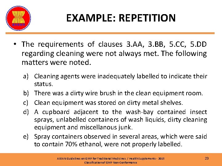 EXAMPLE: REPETITION • The requirements of clauses 3. AA, 3. BB, 5. CC, 5.