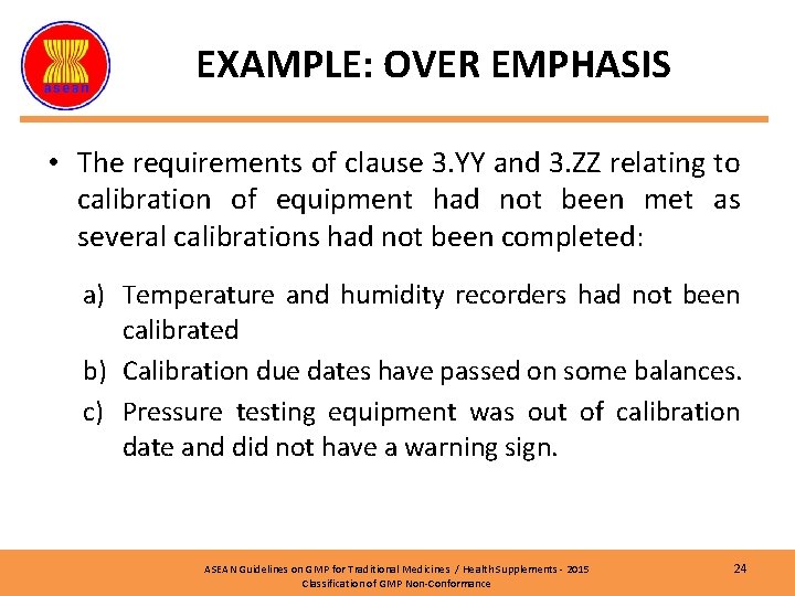 EXAMPLE: OVER EMPHASIS • The requirements of clause 3. YY and 3. ZZ relating