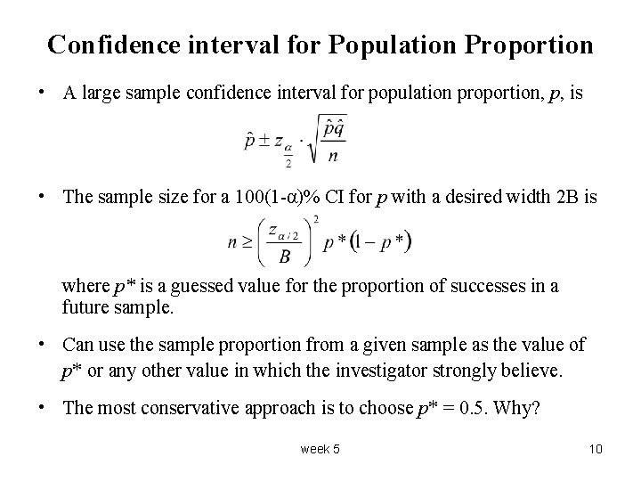 Confidence interval for Population Proportion • A large sample confidence interval for population proportion,