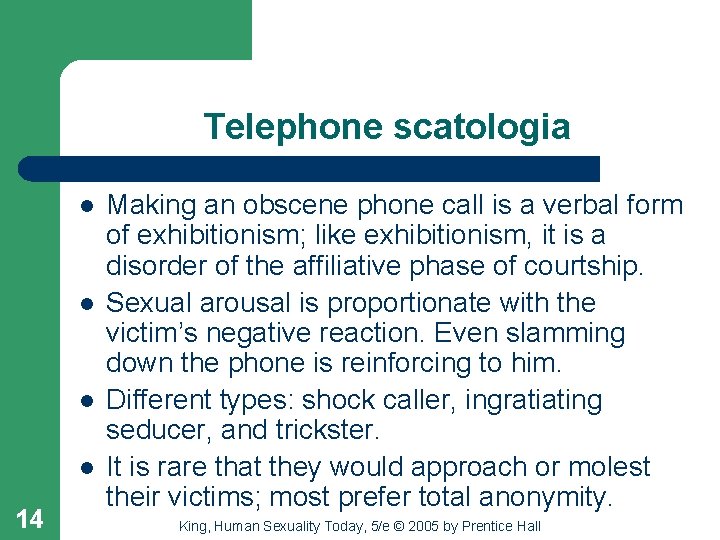 Telephone scatologia l l 14 Making an obscene phone call is a verbal form