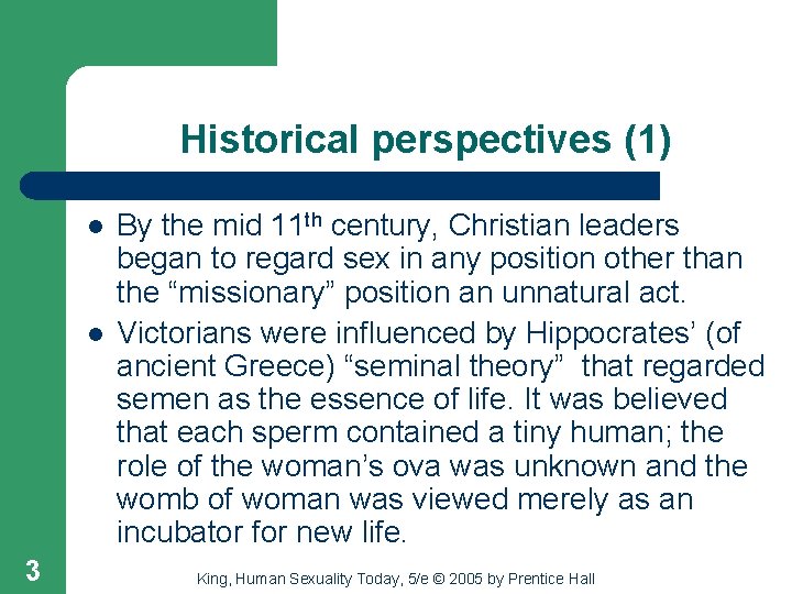 Historical perspectives (1) l l 3 By the mid 11 th century, Christian leaders