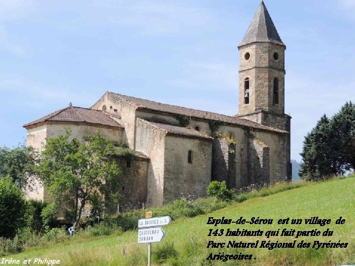 Esplas-de-Sérou est un village de 143 habitants qui fait partie du Parc Naturel Régional