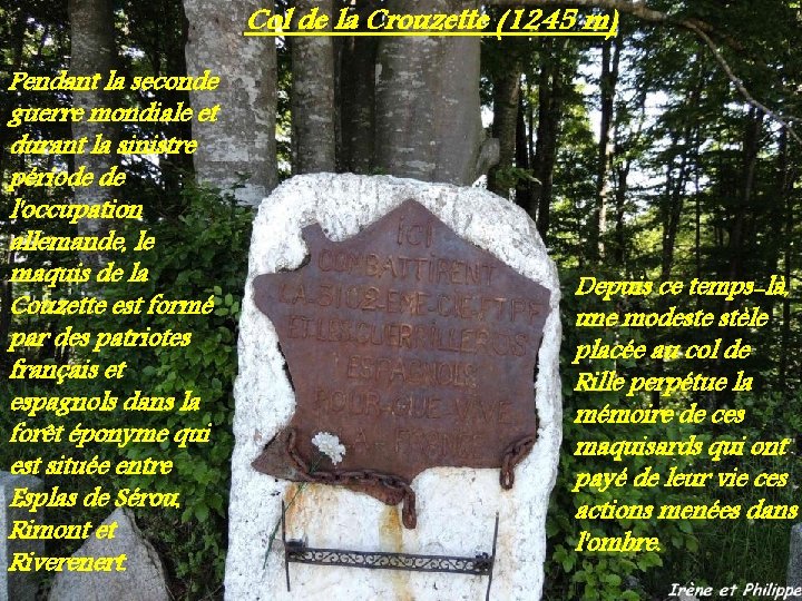 Col de la Crouzette (1245 m) Pendant la seconde guerre mondiale et durant la