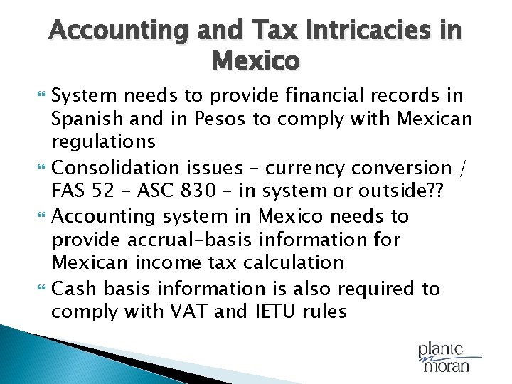 Accounting and Tax Intricacies in Mexico System needs to provide financial records in Spanish