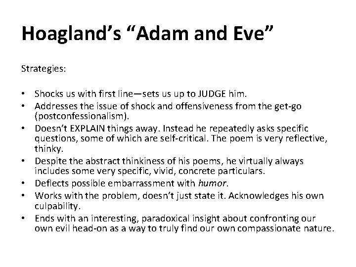 Hoagland’s “Adam and Eve” Strategies: • Shocks us with first line—sets us up to