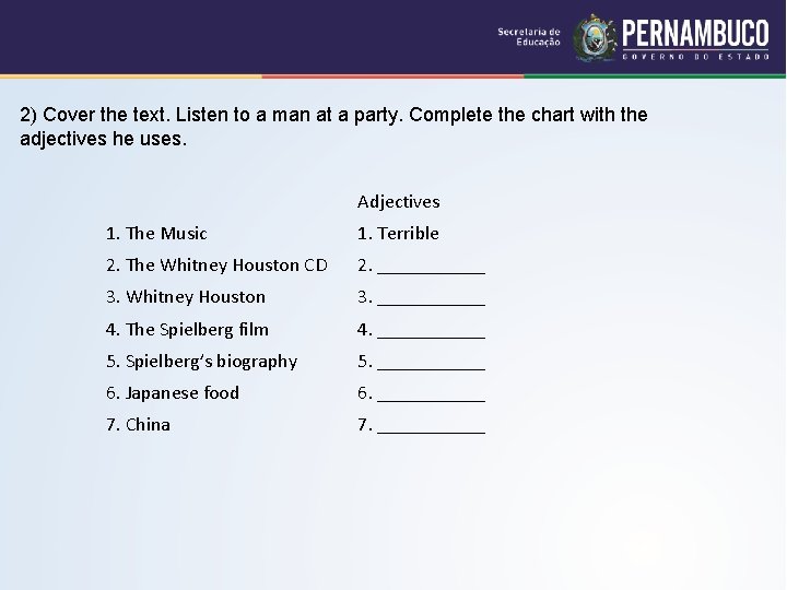 2) Cover the text. Listen to a man at a party. Complete the chart