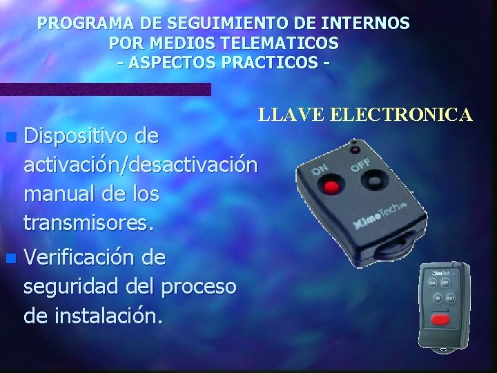 PROGRAMA DE SEGUIMIENTO DE INTERNOS POR MEDI 0 S TELEMATICOS - ASPECTOS PRACTICOS - PROGRAMA DE SEGUIMIENTO DE INTERNOS POR MEDI 0 S TELEMATICOS - ASPECTOS PRACTICOS -