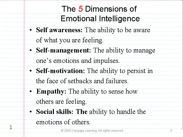 The 5 Dimensions of Emotional Intelligence 1 • Self awareness: The ability to be The 5 Dimensions of Emotional Intelligence 1 • Self awareness: The ability to be