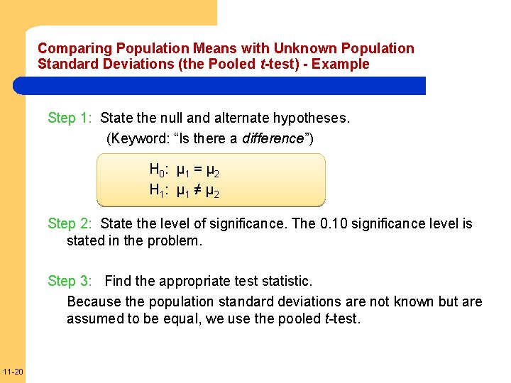 Comparing Population Means with Unknown Population Standard Deviations (the Pooled t-test) - Example Step