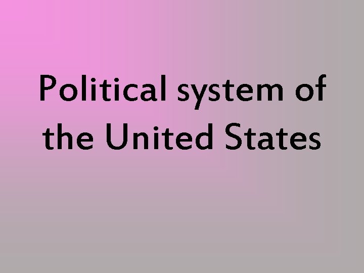 Political system of the United States 