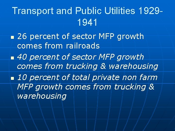 Transport and Public Utilities 19291941 n n n 26 percent of sector MFP growth