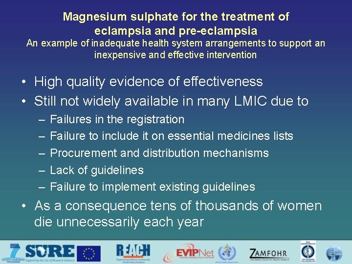 Magnesium sulphate for the treatment of eclampsia and pre-eclampsia An example of inadequate health