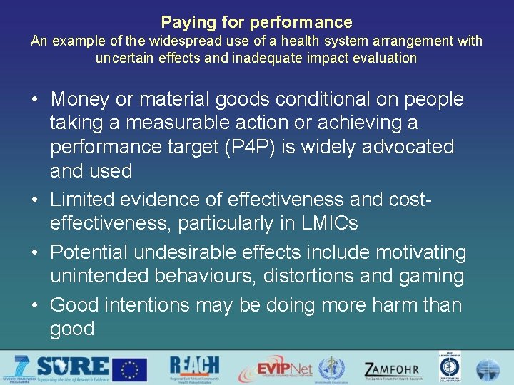 Paying for performance An example of the widespread use of a health system arrangement