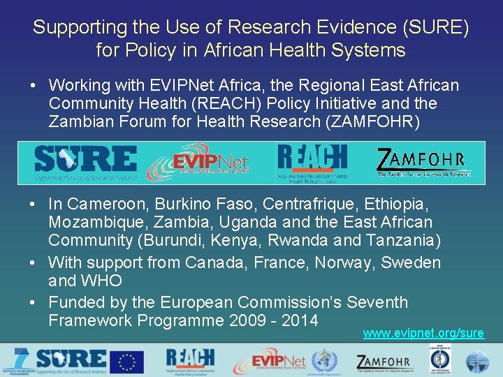 Supporting the Use of Research Evidence (SURE) for Policy in African Health Systems •