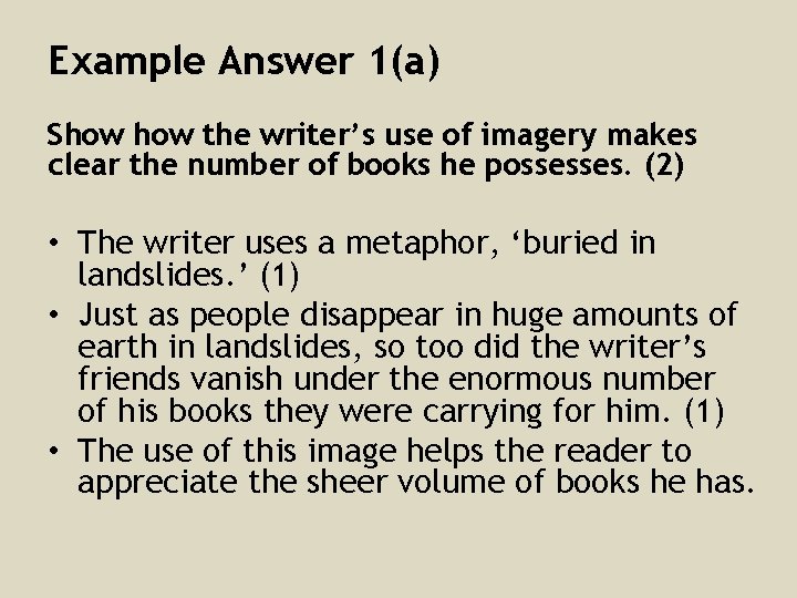 Example Answer 1(a) Show the writer’s use of imagery makes clear the number of