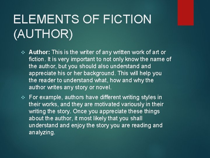 ELEMENTS OF FICTION (AUTHOR) v Author: This is the writer of any written work