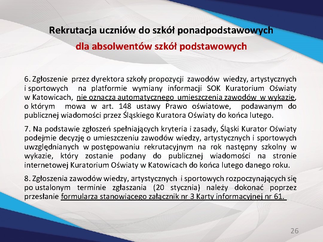 Rekrutacja uczniów do szkół ponadpodstawowych dla absolwentów szkół podstawowych 6. Zgłoszenie przez dyrektora szkoły