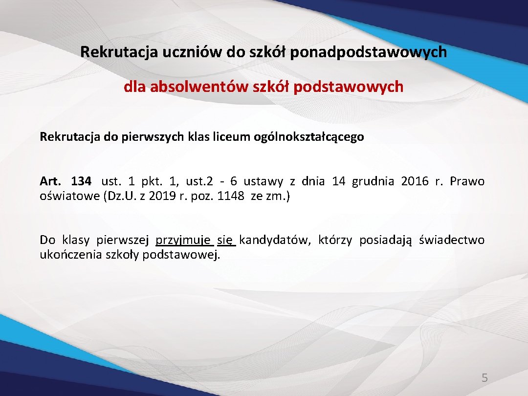 Rekrutacja uczniów do szkół ponadpodstawowych dla absolwentów szkół podstawowych Rekrutacja do pierwszych klas liceum