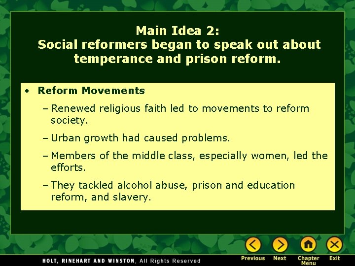 Main Idea 2: Social reformers began to speak out about temperance and prison reform. Main Idea 2: Social reformers began to speak out about temperance and prison reform.