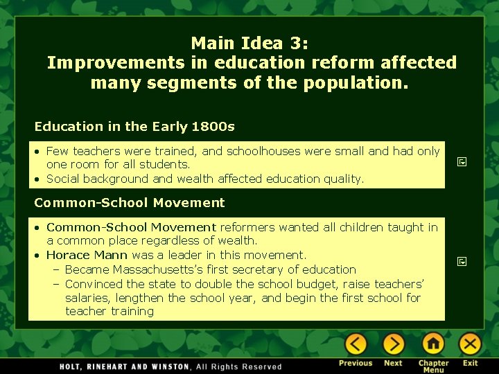 Main Idea 3: Improvements in education reform affected many segments of the population. Education Main Idea 3: Improvements in education reform affected many segments of the population. Education