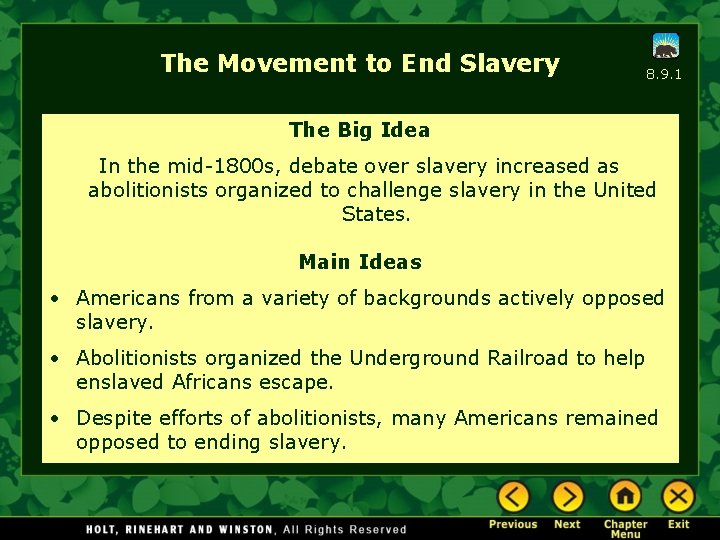 The Movement to End Slavery 8. 9. 1 The Big Idea In the mid-1800 The Movement to End Slavery 8. 9. 1 The Big Idea In the mid-1800