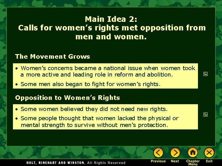 Main Idea 2: Calls for women’s rights met opposition from men and women. The Main Idea 2: Calls for women’s rights met opposition from men and women. The