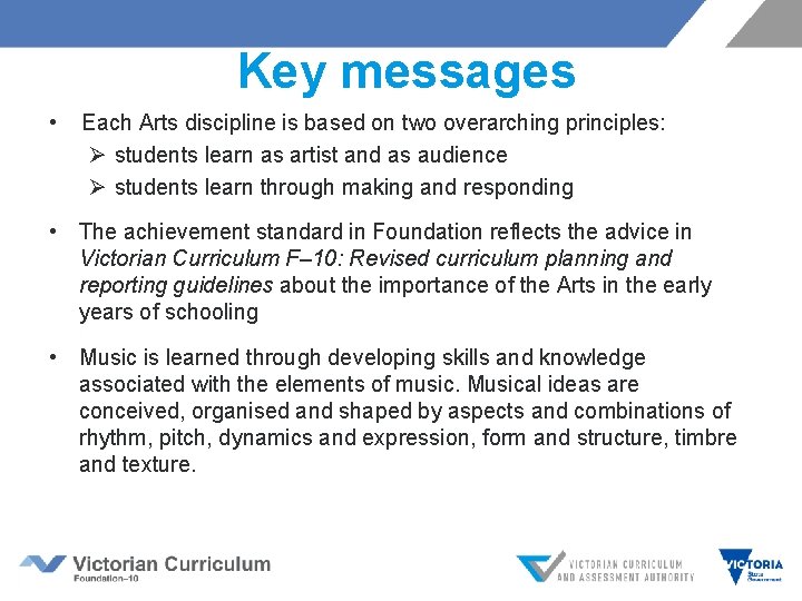 Key messages • Each Arts discipline is based on two overarching principles: Ø students Key messages • Each Arts discipline is based on two overarching principles: Ø students