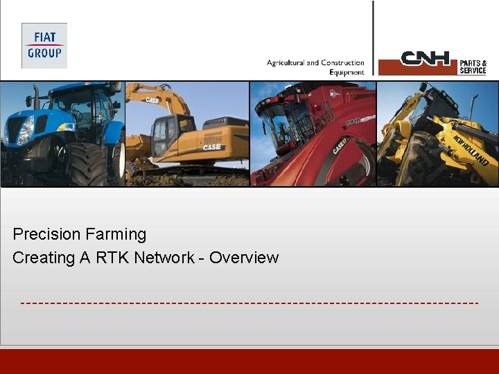 Precision Farming Creating A RTK Network - Overview 