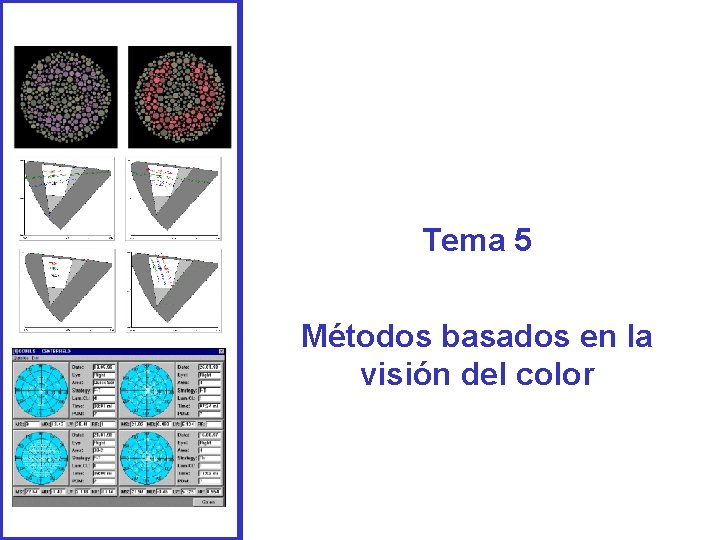 Tema 5 Métodos basados en la visión del color 