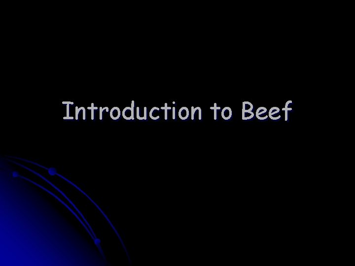 Introduction to Beef 